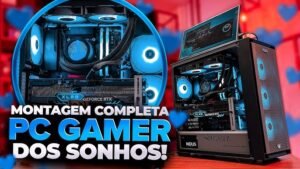 Guia Definitivo: Como Montar o PC Gamer dos Sonhos Sem Gastar uma Fortuna